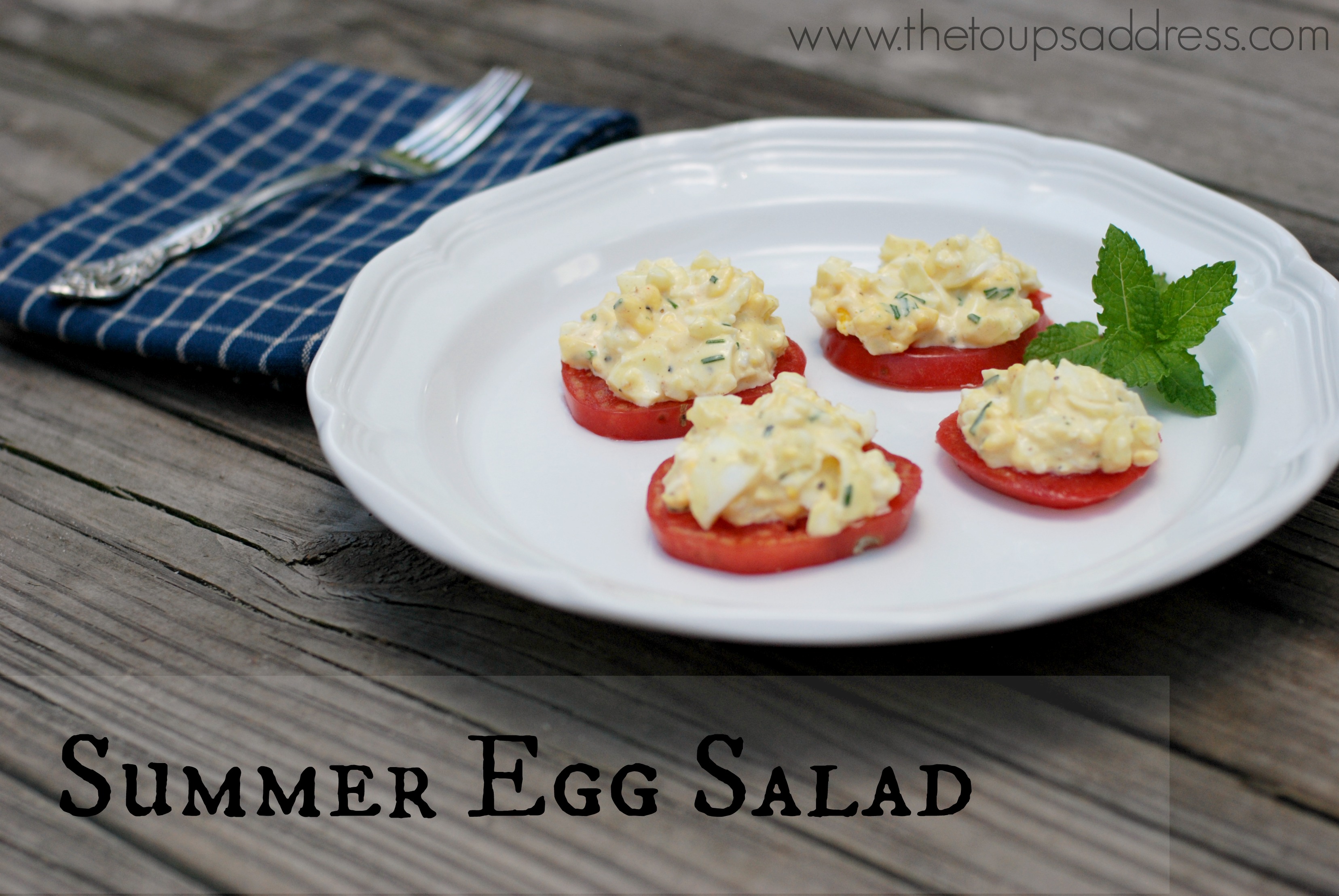 Summer Egg Salad - The Toups Address